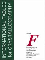 International Tables for Crystallography. Vol.F Crystallography of Biological Macromolecules