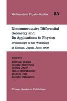 Noncommutative Differential Geometry and Its Applications to Physics