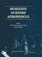 Highlights of Spanish Astrophysics. II Proceedings of the 4th Scientific Meeting of the Spanish Astronomical Society (SEA) Held in Santiago De Compostela, Spain, September 11-14, 2000