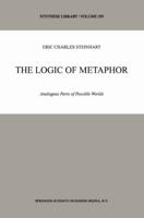 The Logic of Metaphor : Analogous Parts of Possible Worlds