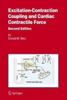 Excitation-Contraction Coupling and Cardiac Contractile Force