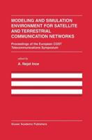 Modeling and Simulation Environment for Satellite and Terrestrial Communication Networks