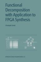 Functional Decomposition With Application to FPGA Synthesis