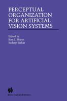 Perceptual Organization for Artificial Vision Systems