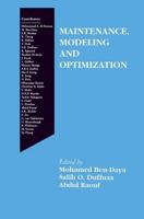 Maintenance, Modeling, and Optimization