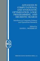 Advances in Computational and Stochastic Optimization, Logic Programming and Heuristic Search