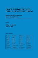 Group Technology and Cellular Manufacturing : A State-of-the-Art Synthesis of Research and Practice