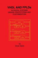 VHDL and FPLDs in Digital Systems Design, Prototyping, and Customization
