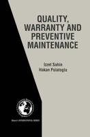Quality, Warranty, and Preventive Maintenance