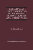 Variational Object-Oriented Programming Beyond Classes and Inheritance