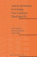 Analysis and Solutions for Switching Noise Coupling in Mixed-Signal ICs