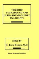 Thyroid Ultrasound and Ultrasound-Guided FNA Biopsy