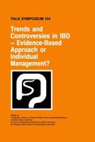 Trends and Controversis in IBD - Evidence-Based Approach or Individual Management?