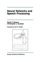 Neural Networks and Speech Processing