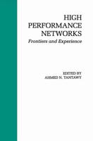 High Performance Networks. Frontiers and Experience