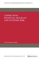 Coping With Financial Fragility and Systemic Risk