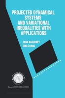 Projected Dynamical Systems and Variational Inequalities With Applications