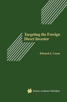 Targeting the Foreign Direct Investor : Strategic Motivation, Investment Size, and Developing Country Investment-Attraction Packages