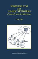 Wireless ATM and Ad-Hoc Networks : Protocols and Architectures