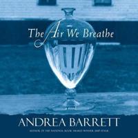 The Air We Breathe Lib/E