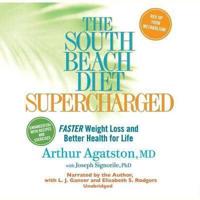 The South Beach Diet Supercharged Lib/E