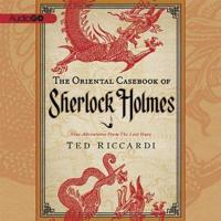 The Oriental Casebook of Sherlock Holmes Lib/E