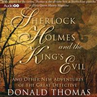 Sherlock Holmes and the King's Evil Lib/E