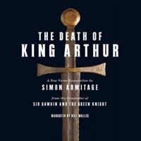 The Death of King Arthur Lib/E
