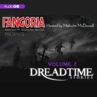 Fangoria's Dreadtime Stories, Vol. 2 Lib/E