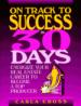 On Track to Success in 30 Days