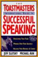 The Toastmasters International Guide to Successful Speaking
