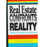 Real Estate Confronts Reality