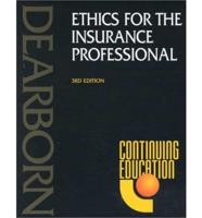 Ethics for the Insurance Professional