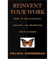 Reinvent Your Work
