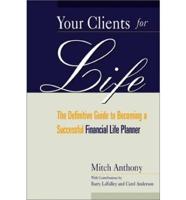 Your Clients for Life