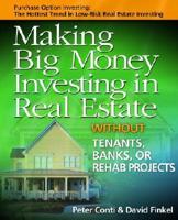 Making Big Money Investing in Real Estate