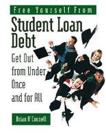 Free Yourself from Student Loan Debt