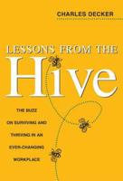 Lessons from the Hive