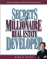 Secrets of a Millionaire Real Estate Developer