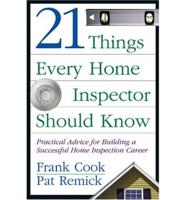 21 Things Every Home Inspector Should Know