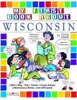 My First Book About Wisconsin!