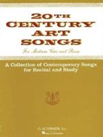 Twentieth Century Art Songs for Recital and Study