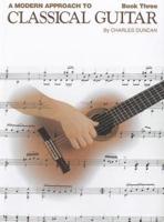 A Modern Approach to Classical Guitar