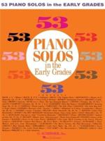 53 Piano Solos in the Early Grades