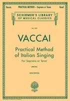 Practical Method of Italian Singing. For Soprano or Tenor