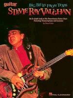Big Blues: Stevie Ray Vaughan
