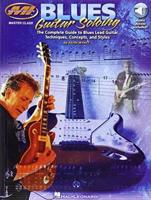 Blues Guitar Soloing Complete Guitar Guitar Book/Audio Online