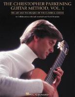 The Christopher Parkening Guitar Method. Vol. 1
