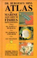 Dr Burgess's Mini-Atlas of Marine Aquarium Fishes