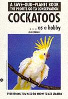 Cockatoos as a Hobby